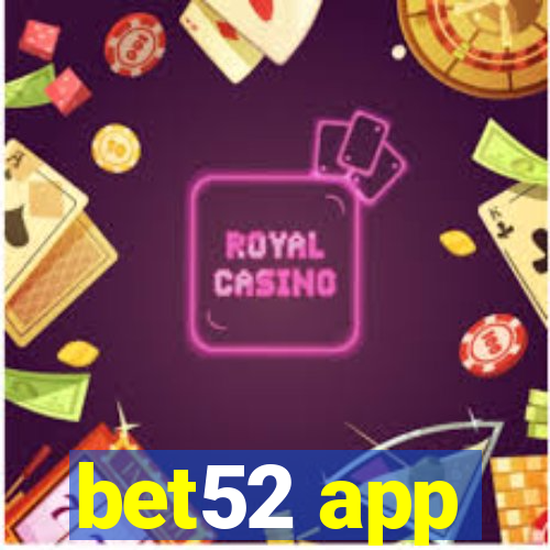 bet52 app